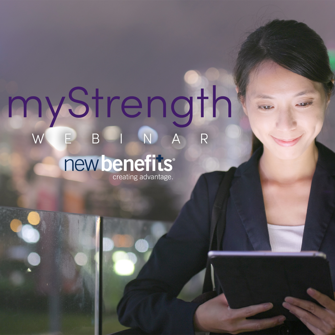 Smiling woman using tablet, standing with back to nighttime city skyline, myStrength Webinar and New Benefits logo superimposed