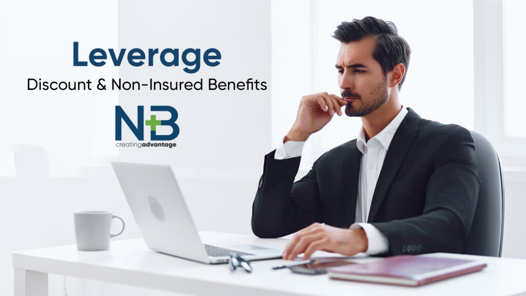 Leverage Discount and Non-Insured Benefits