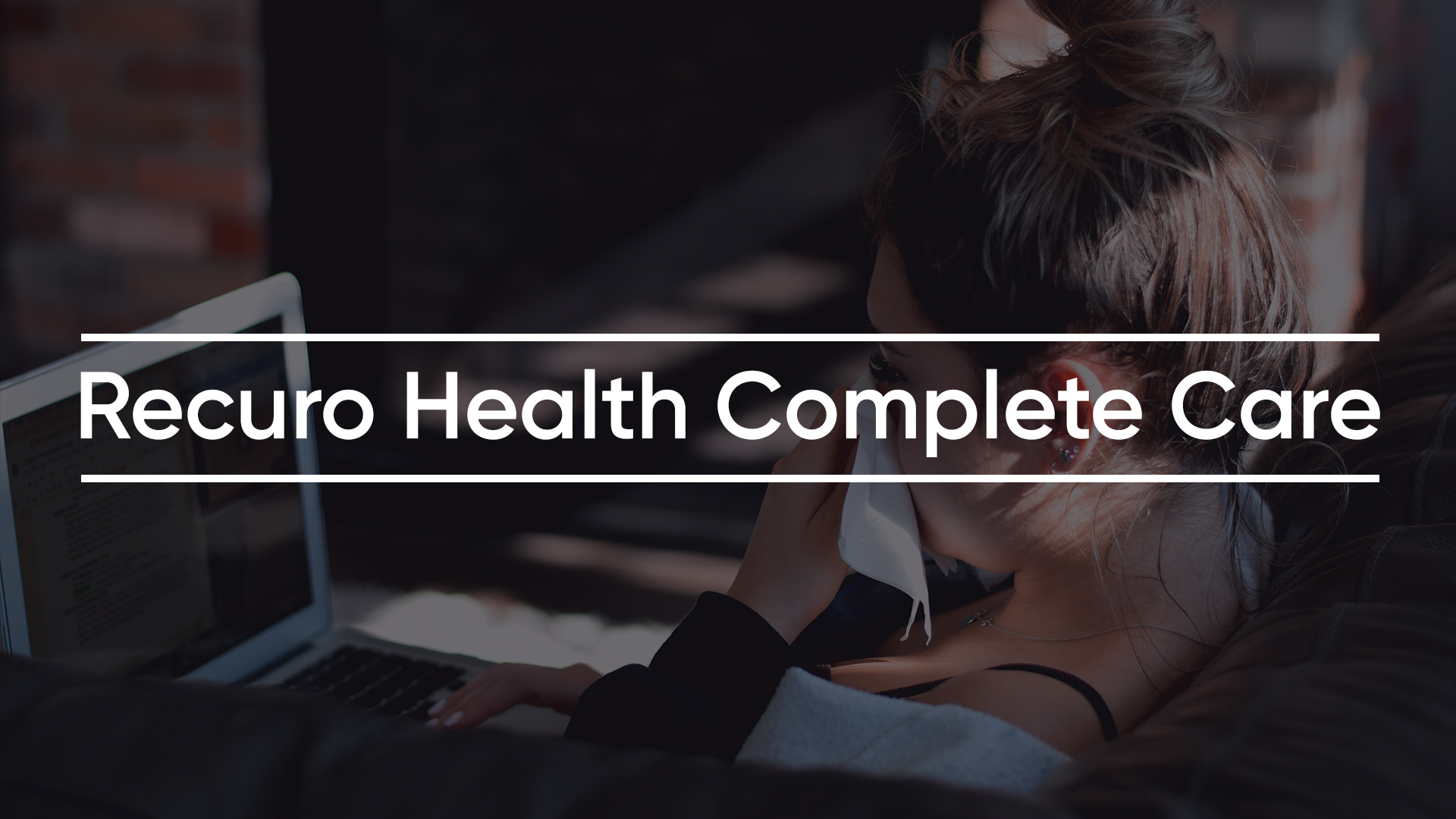Recuro Health Complete Care - New Benefits - New Benefits