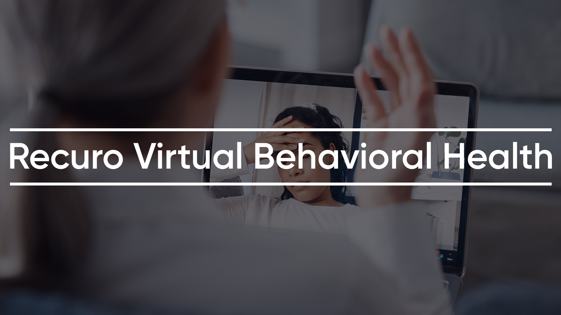 Recuro Virtual Behavioral Health - New Benefits - New Benefits