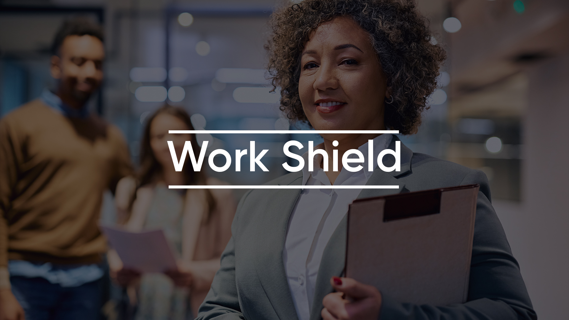 Work Shield - New Benefits - New Benefits